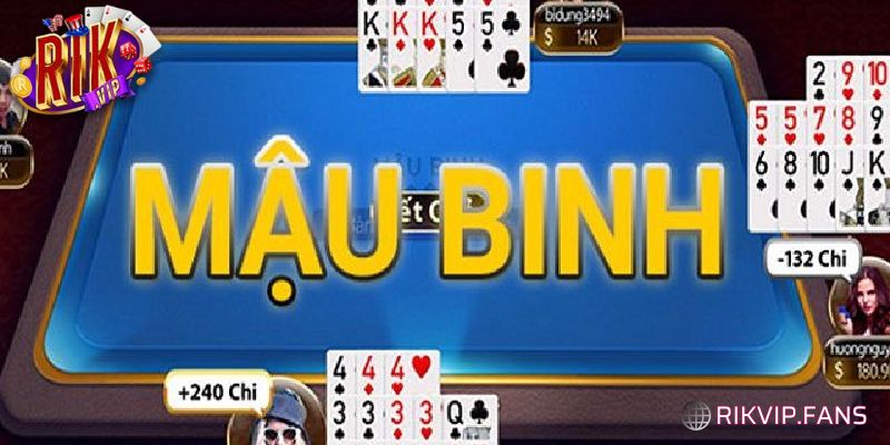 Để thắng mậu binh Rikvip, bạn cần có bộ bài mạnh nhất