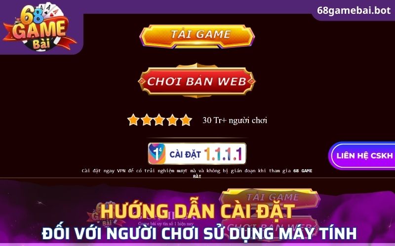 Hướng dẫn Tải App 68 Game Bài đối với người chơi sử dụng máy tính